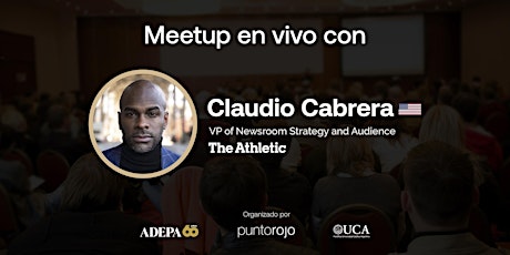 Meetup en vivo | Claudio Cabrera