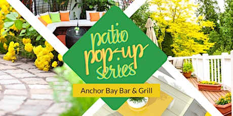 Patio Pop Up Series: Anchor Bay Bar & Grill