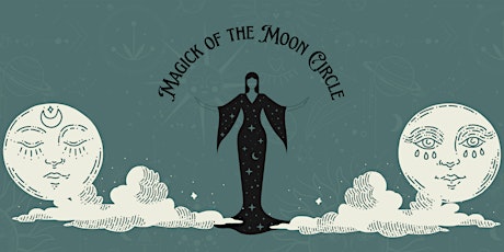 Magick of the Moon Circle Tickets