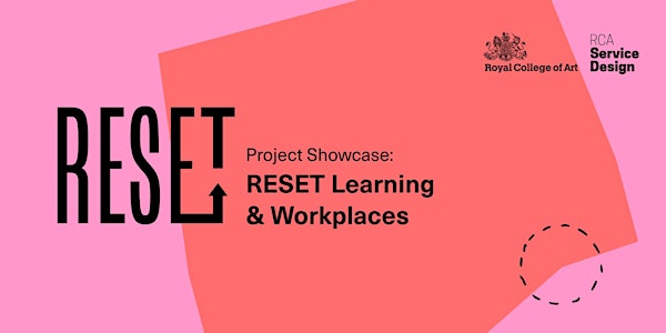 Project Showcase: Reset Learning & workplace