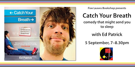 Catch Your Breath, comedy that might send you to sleep, with Ed Patrick