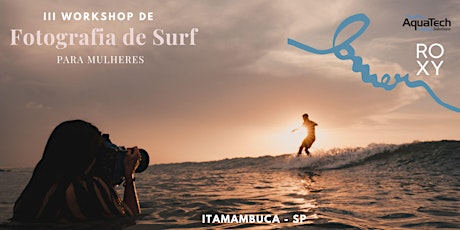 III Workshop La Mer de Fotografia de Surf - ITAMAMBUCA (SP) ingressos
