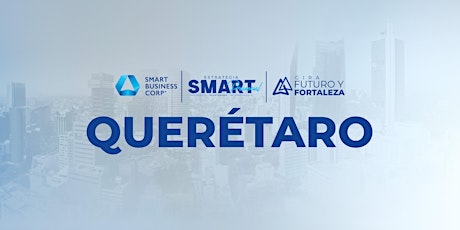Estrategia Smart Presencial: Querétaro