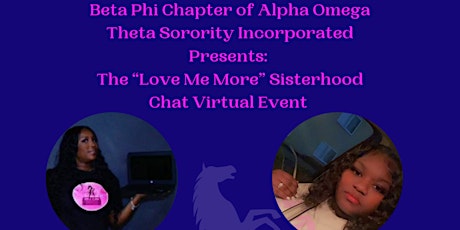The "Love Me More" Sisterhood Chat Virtual Event tickets