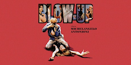 Approfondimento su Michelangelo Antonioni e "Blow-Up"