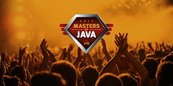 Masters of Java 2017 (powered by NLJUG)