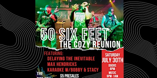 The Cozy Reunion w/ 50 Six Feet