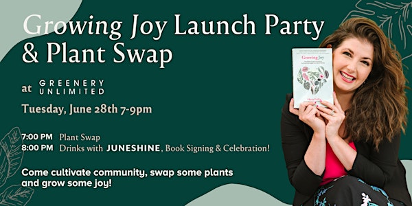 Growing Joy Book Launch Party and Plant Swap