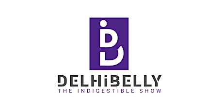 DelhiBelly - A Stand Up Comedy Special! Tickets
