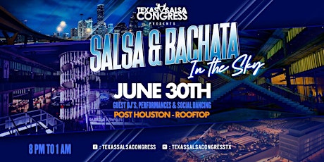 Salsa & Bachata in the Sky POST HTX-Roof Top