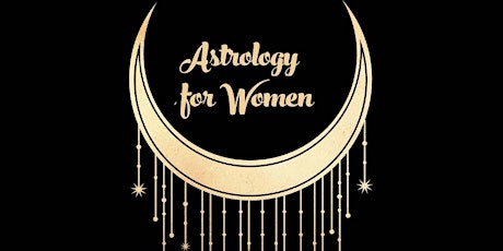 Astrology for Women tickets