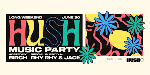 Hush Music Party