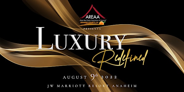 Luxury Redefined -  AREAA OC Luxury Summit