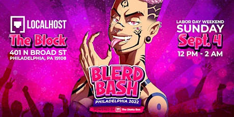 Blerd Bash - Philadelphia 2022: Powered by The Otaku Box tickets
