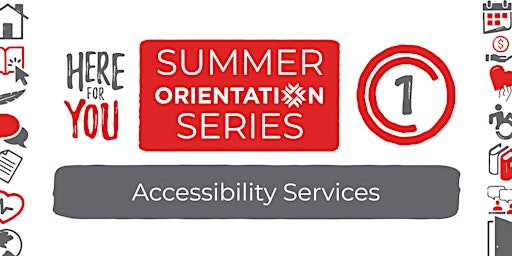 Imagen principal de Here For You Summer Orientation Series: Accessibility Services