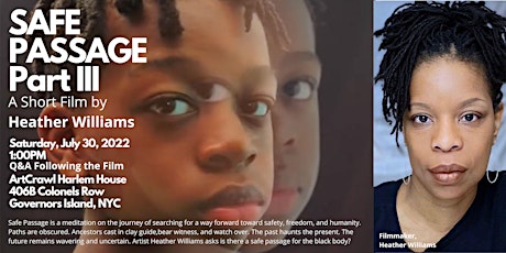 ArtCrawl Harlem Presents Safe Passage III  a Short Film by Heather Williams tickets