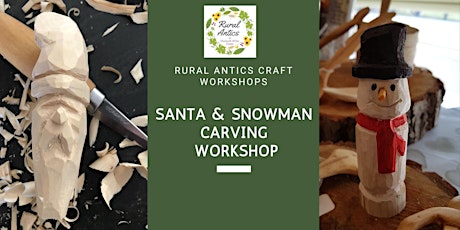 Snowman & Santa Carving Workshop