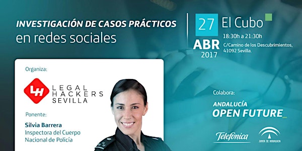 Legal Hackers Sevilla: Investigación de casos prácticos en redes sociales