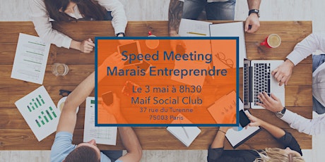 Image principale de Speed Meeting Marais Entreprendre