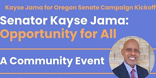 Kayse Jama for Oregon Senate Kickoff