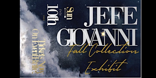 Jefe Giovanni Fall Collection Exhibit