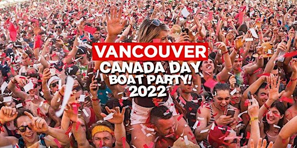 Vancouver Canada Day Boat Party 2022