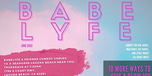 BabeLyfe Comedy presents Laguna comedy nights