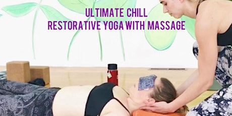 Ultimate Chill Mode: Restorative Yoga with Massage tickets