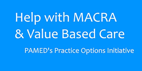 Care Centered Collaborative - Help with MACRA & Value Based Care primary image