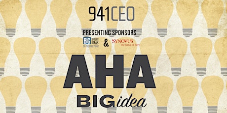 941CEO Presents AHA - Big Idea primary image