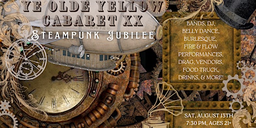 Ye Olde Yellow Cabaret XX ~ Steampunk Jubilee
