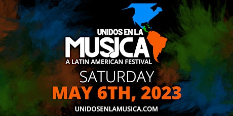 Unidos en la Musica: A Latin American Festival 2023 tickets