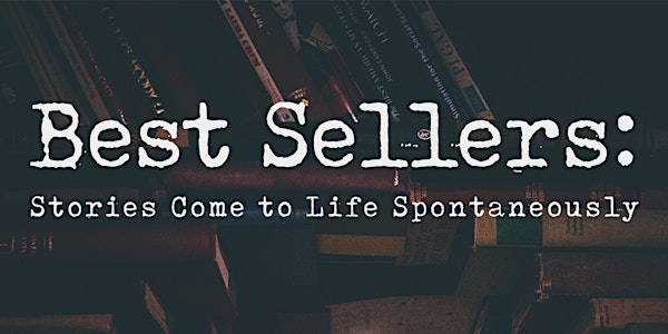 Best Sellers:  Stories Come to Life Spontaneously