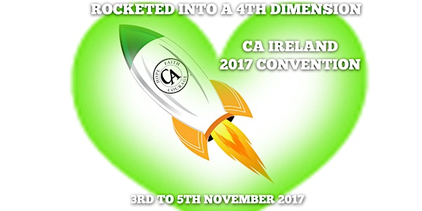 Rocketed into a 4th Dimension CA Ireland 2017 Convention