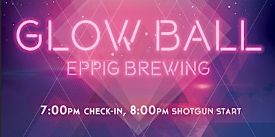 Glow Ball with Eppig Brewing