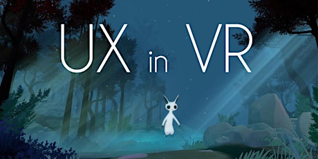 UX in VR: Oculus, Unity and Digital Myths Studio (platform, engine and game dev perspectives) primary image