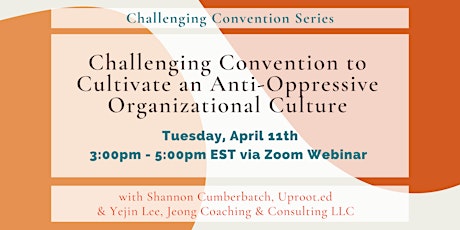 Challenging Convention to Cultivate an Anti-Oppressive Org Culture tickets