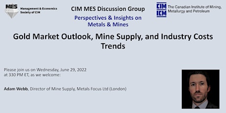 CIM MES Discussion Group: Perspectives & Insights on Metals & Mines tickets
