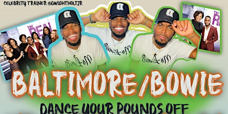 Dance Your Pounds Off BOWIE/BALTIMORE! (MONDAY)