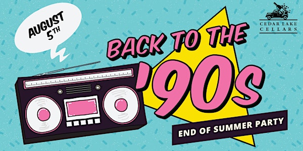Back to the ’90s End Of Summer Party