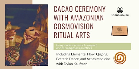 Cacao Ceremony with Amazonian Cosmovision Ritual Arts - July 9 New Plymouth tickets