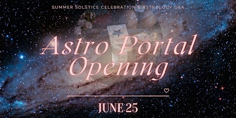 Living in Sync w/ the Signs ~ Summer Solstice Celebration & Astrology Q&A tickets