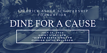 1st Annual Fredrick Asher scholarship benefit dinner