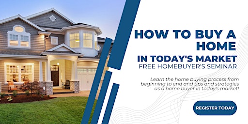 How To Buy A Home In Today's Market