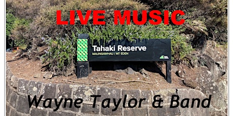 Live Music - Wayne Taylor & Band - Tahaki Reserve tickets