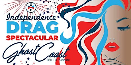 Ghost Coast Distillery Independence Drag Spectacular tickets