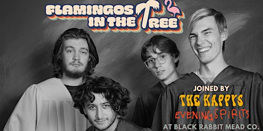 Black Rabbit presents: Flamingos in the Tree, Sunset Tour Finale