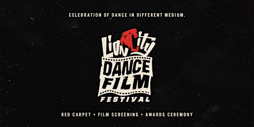 Lion City Dance Film Festival Awards Night