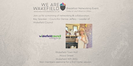 We Are Wakefield Networking Friday 1st July 9.30am to 11.30am tickets