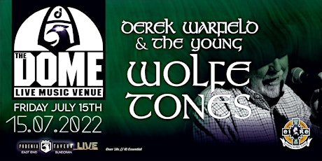 DEREK WARFIELD & THE YOUNG WOLFETONES AT THE DOME tickets
